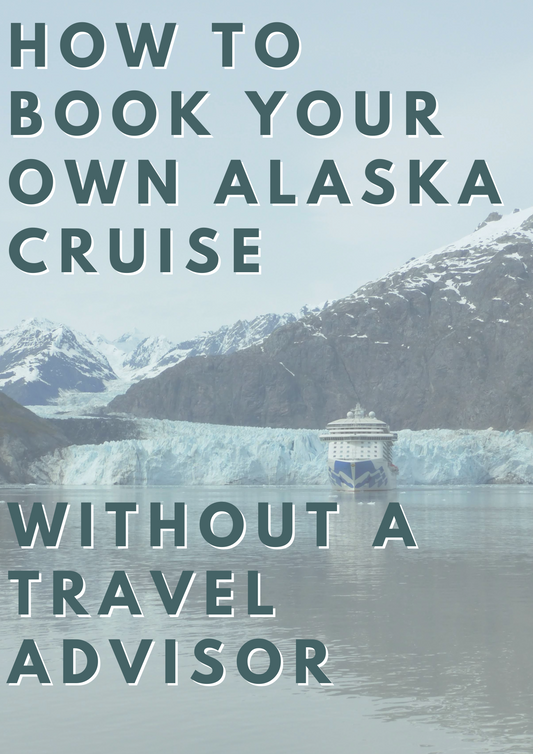 Alaska Workshop Series: Book your own Alaska cruise without a Travel Advisor